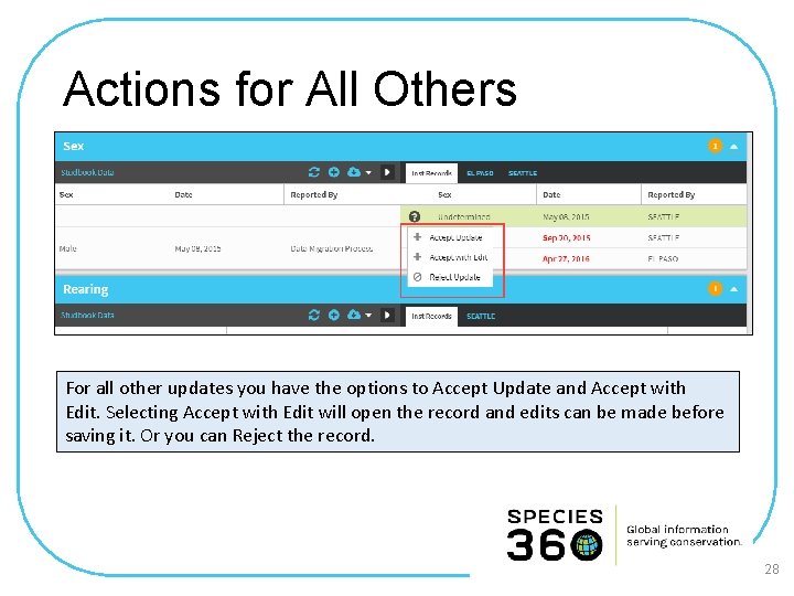 Actions for All Others For all other updates you have the options to Accept