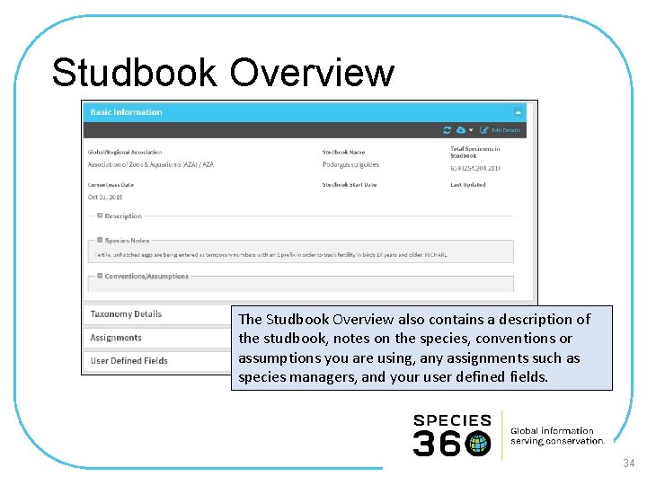 Studbook Overview The Studbook Overview also contains a description of the studbook, notes on