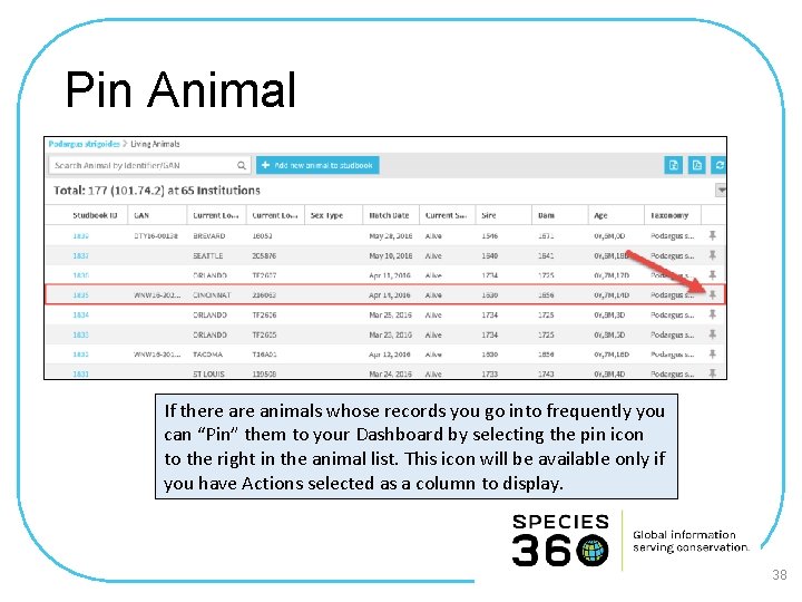 Pin Animal If there animals whose records you go into frequently you can “Pin”