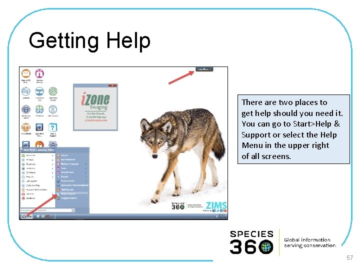 Getting Help There are two places to get help should you need it. You