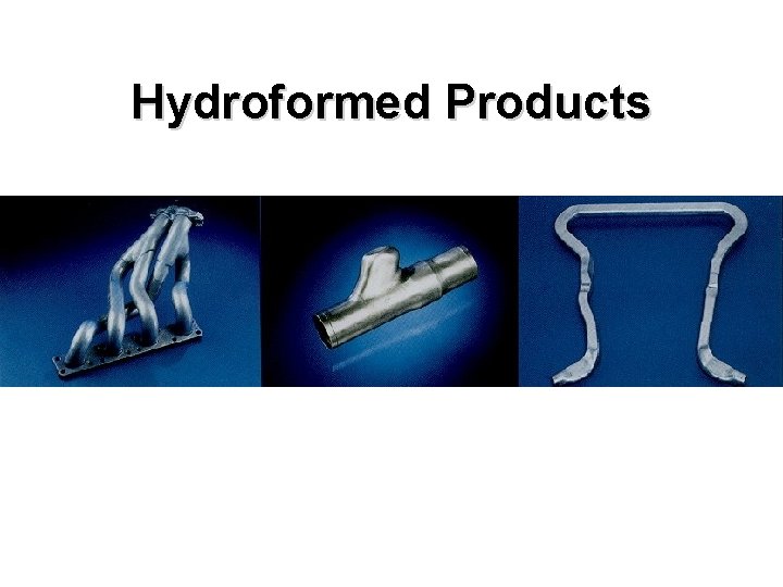 Hydroformed Products 