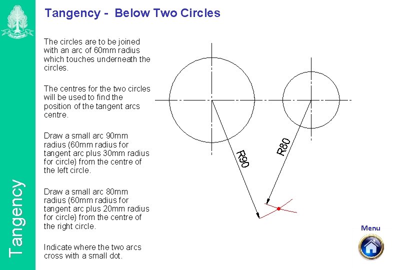 Tangency - Below Two Circles The circles are to be joined with an arc