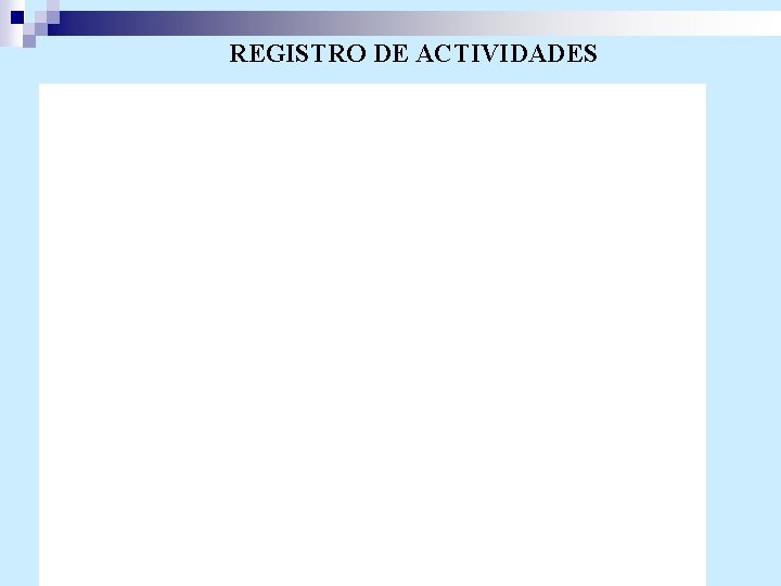 REGISTRO DE ACTIVIDADES 