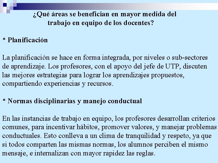 ¿Qué áreas se benefician en mayor medida del trabajo en equipo de los docentes?