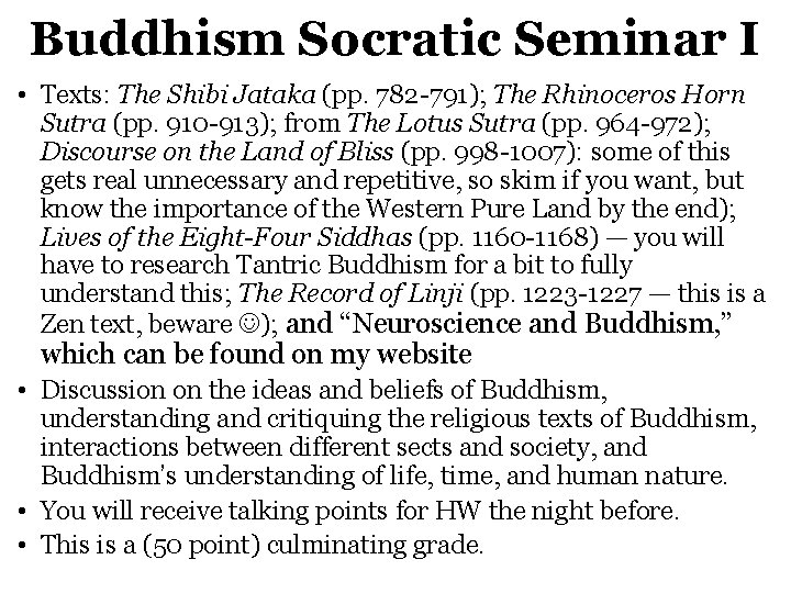 Buddhism Socratic Seminar I • Texts: The Shibi Jataka (pp. 782 -791); The Rhinoceros