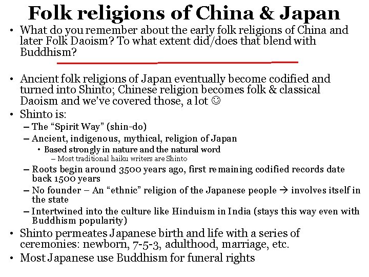 Folk religions of China & Japan • What do you remember about the early