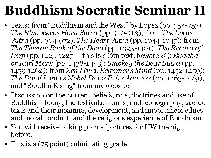 Buddhism Socratic Seminar II • Texts: from “Buddhism and the West” by Lopez (pp.