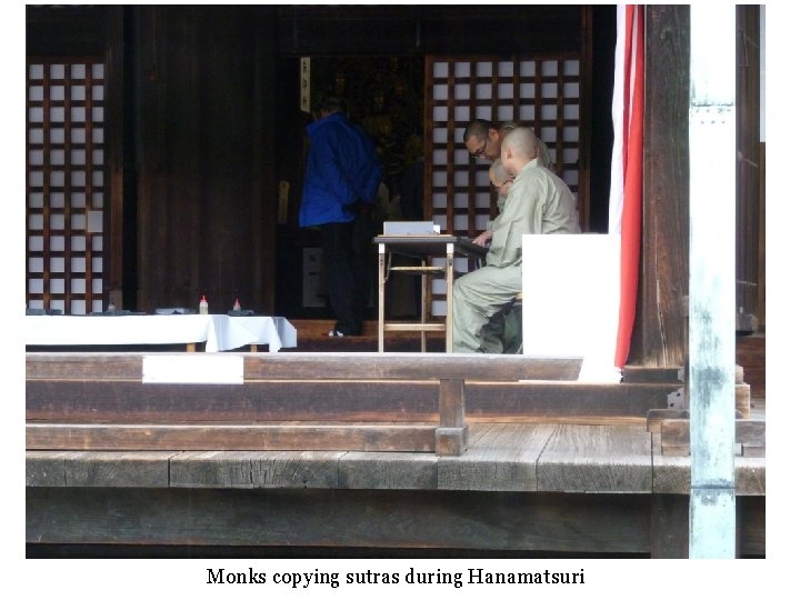 Monks copying sutras during Hanamatsuri 