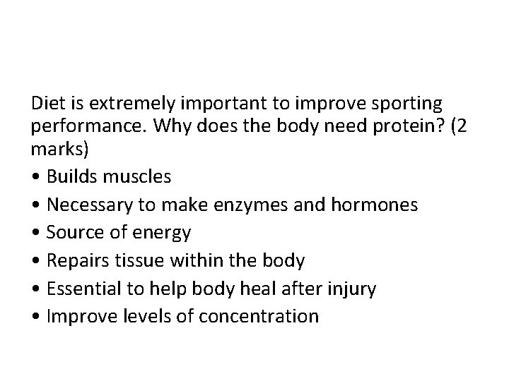 Diet is extremely important to improve sporting performance. Why does the body need protein?