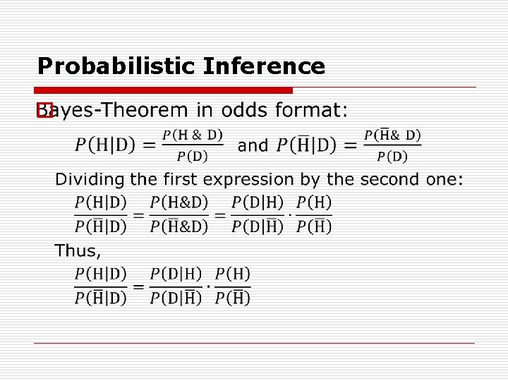 Probabilistic Inference o 