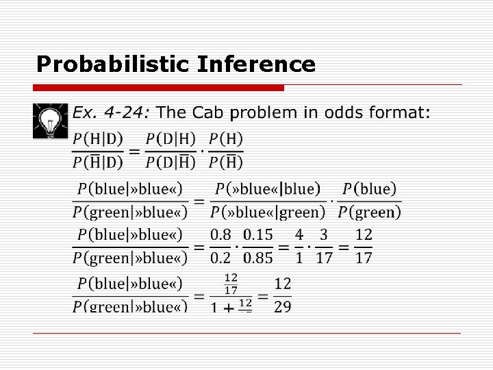 Probabilistic Inference o 