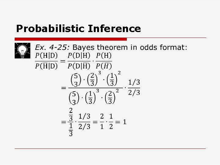 Probabilistic Inference o 