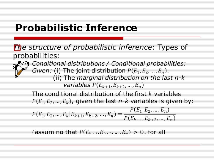 Probabilistic Inference o 