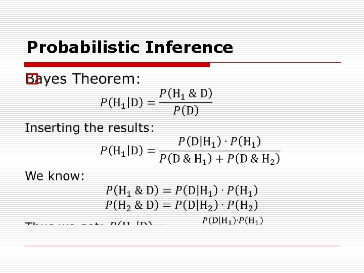 Probabilistic Inference o 