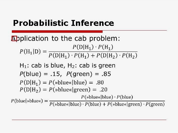 Probabilistic Inference o 