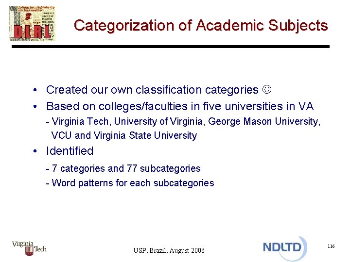 Categorization of Academic Subjects • Created our own classification categories • Based on colleges/faculties