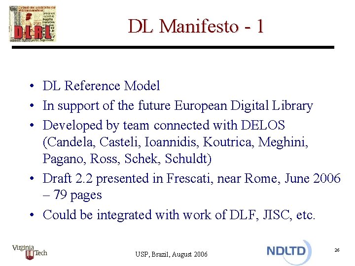 DL Manifesto - 1 • DL Reference Model • In support of the future