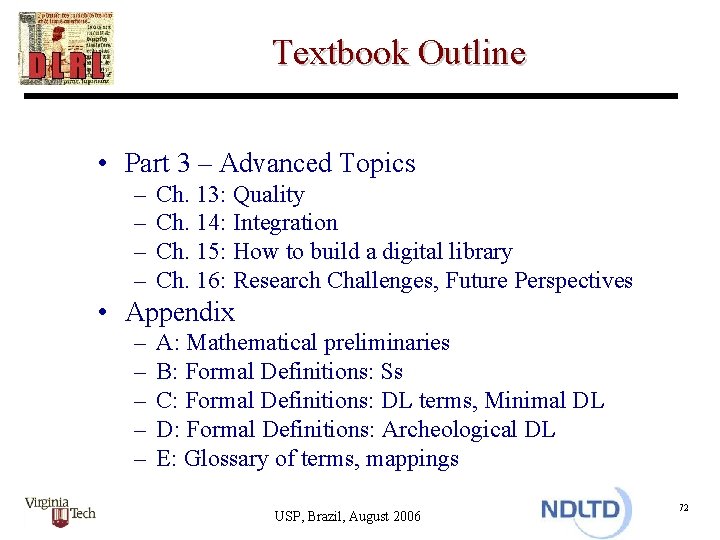Textbook Outline • Part 3 – Advanced Topics – – Ch. 13: Quality Ch.