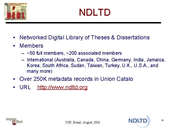 NDLTD • Networked Digital Library of Theses & Dissertations • Members – ~50 full
