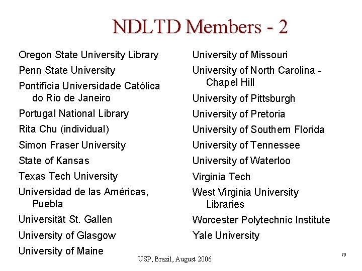 NDLTD Members - 2 Oregon State University Library University of Missouri Penn State University