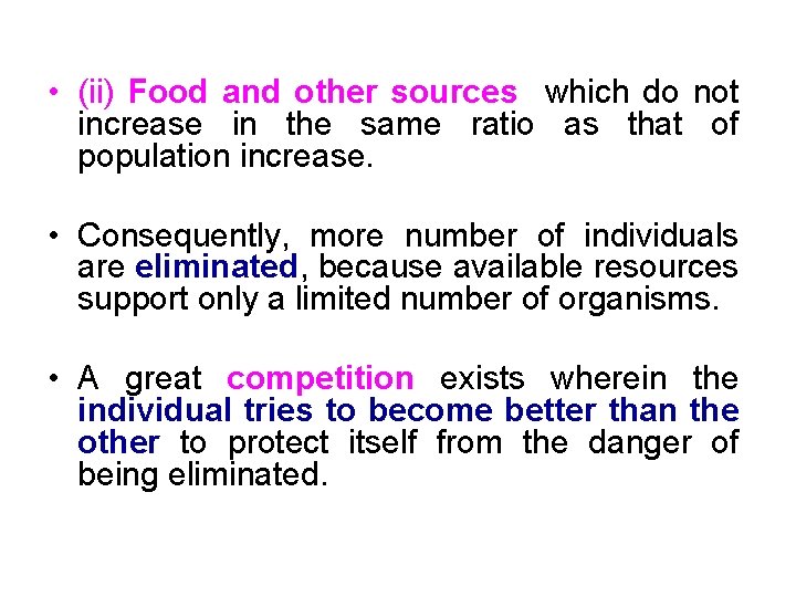  • (ii) Food and other sources which do not increase in the same