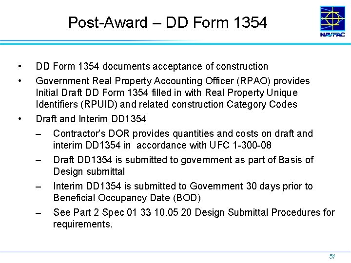 Post-Award – DD Form 1354 • • • DD Form 1354 documents acceptance of