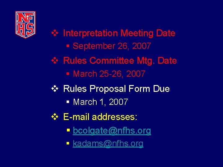 v Interpretation Meeting Date § September 26, 2007 v Rules Committee Mtg. Date §