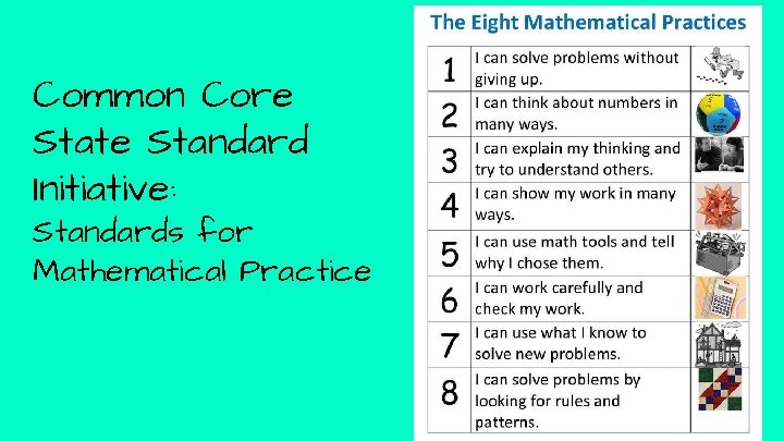 Common Core State Standard Initiative: Standards for Mathematical Practice 