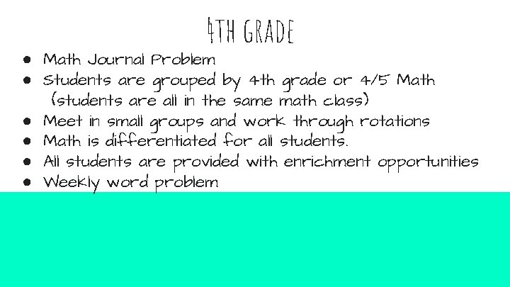 4 th grade ● Math Journal Problem ● Students are grouped by 4 th