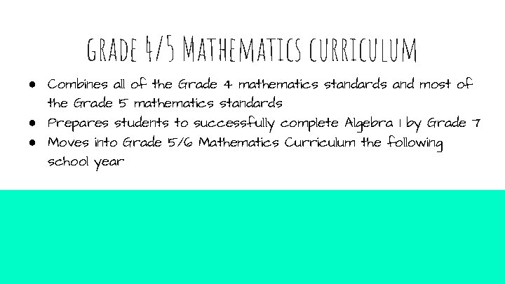 grade 4/5 Mathematics curriculum ● Combines all of the Grade 4 mathematics standards and