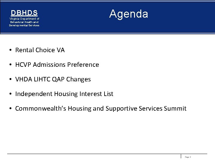 DDBHDS Virginia Department of Behavioral Health and Developmental Services Agenda • Rental Choice VA