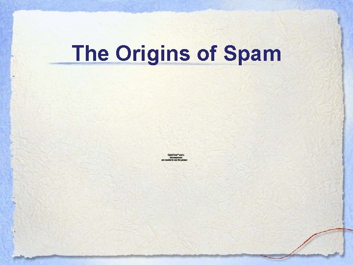 The Origins of Spam 