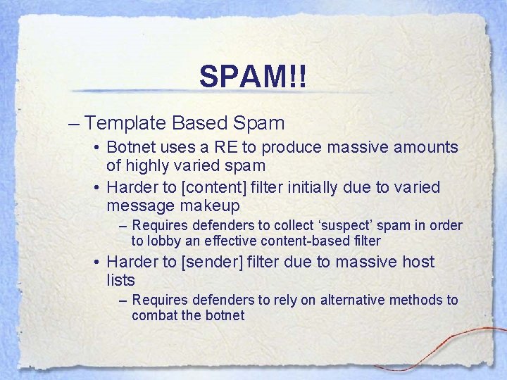 SPAM!! – Template Based Spam • Botnet uses a RE to produce massive amounts