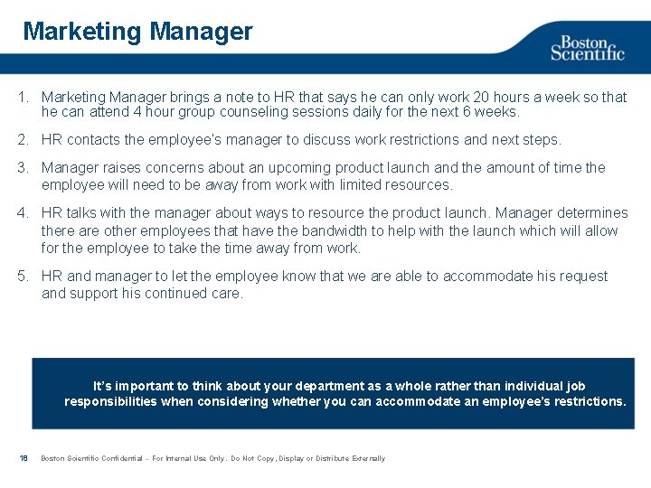 Marketing Manager 1. Marketing Manager brings a note to HR that says he can