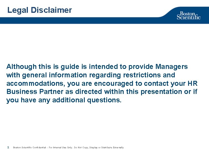 Legal Disclaimer Although this is guide is intended to provide Managers with general information