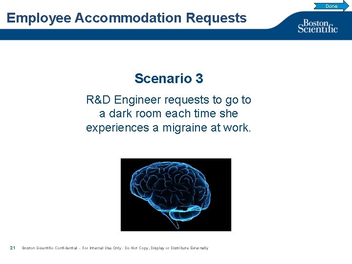 Done Employee Accommodation Requests Scenario 3 R&D Engineer requests to go to a dark