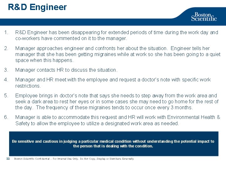 R&D Engineer 1. R&D Engineer has been disappearing for extended periods of time during