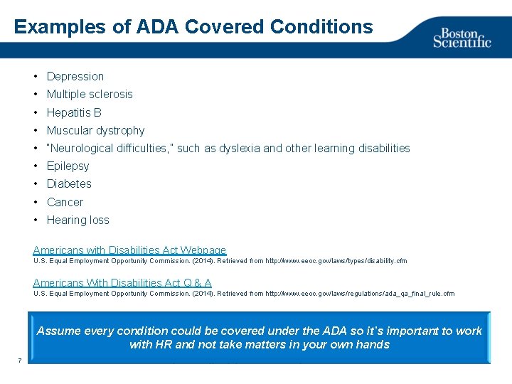 Examples of ADA Covered Conditions • Depression • Multiple sclerosis • Hepatitis B •
