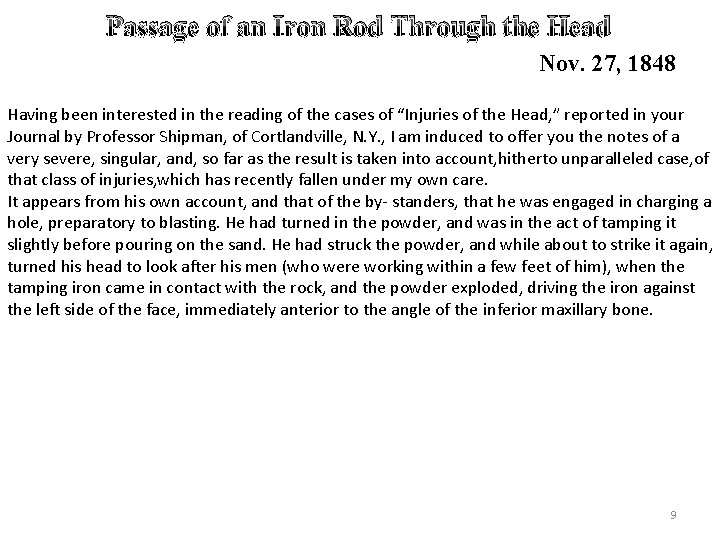 Passage of an Iron Rod Through the Head Nov. 27, 1848 Having been interested