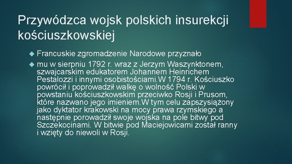 Przywódzca wojsk polskich insurekcji kościuszkowskiej Francuskie zgromadzenie Narodowe przyznało mu w sierpniu 1792 r.