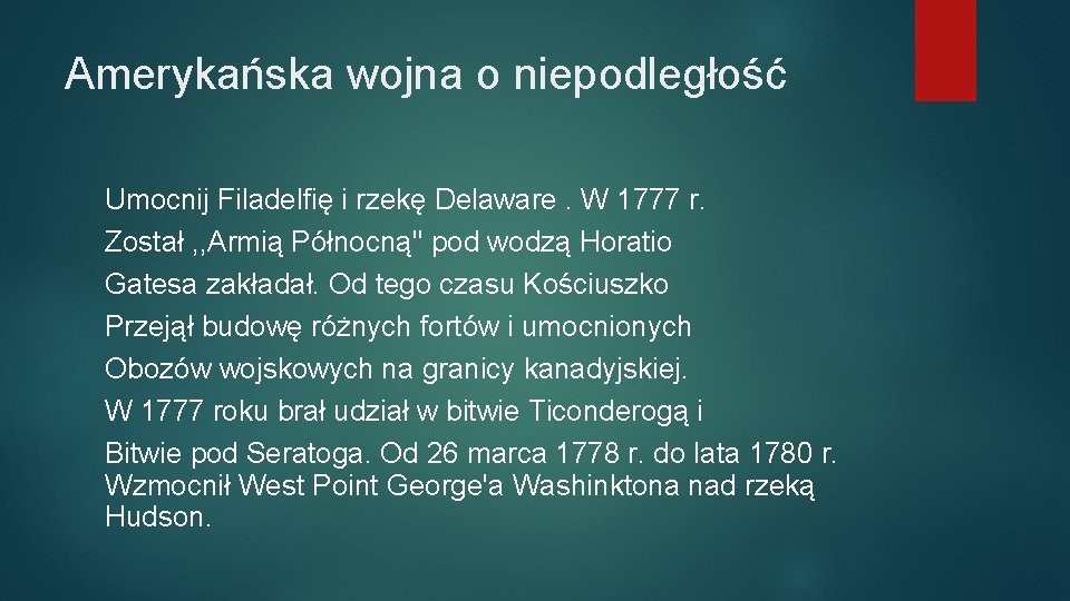 Amerykańska wojna o niepodległość Umocnij Filadelfię i rzekę Delaware. W 1777 r. Został ,