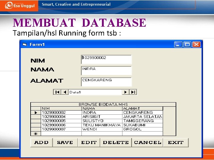 MEMBUAT DATABASE Tampilan/hsl Running form tsb : MEMBUAT DATABASE Tampilan/hsl Running form tsb :