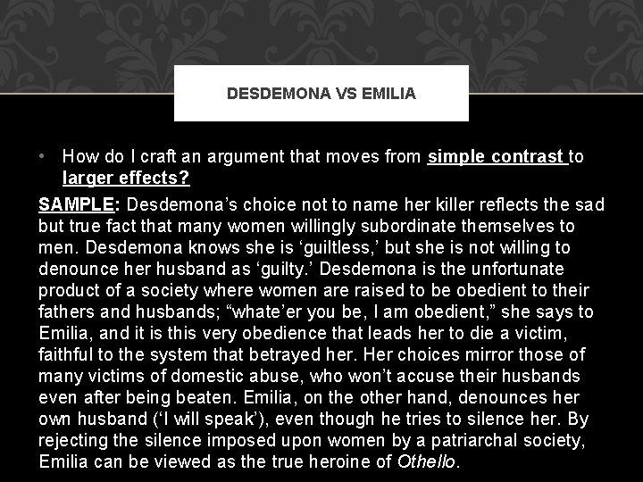 DESDEMONA VS EMILIA • How do I craft an argument that moves from simple