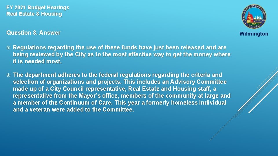 FY 2021 Budget Hearings Real Estate & Housing Question 8. Answer Regulations regarding the