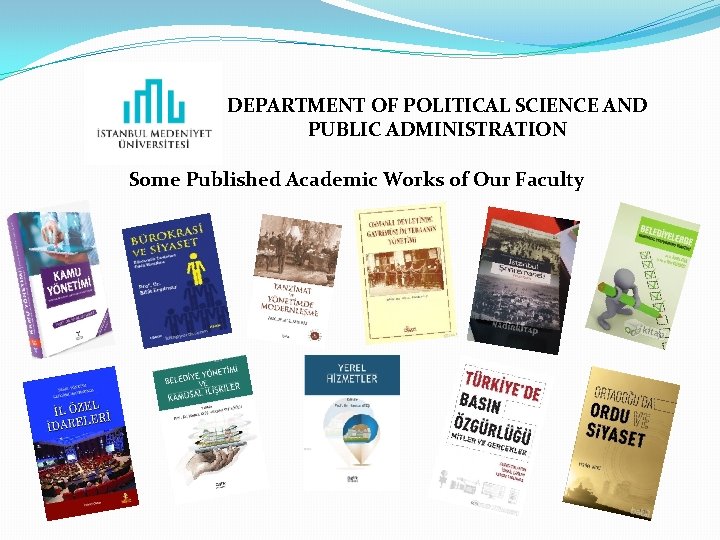 DEPARTMENT OF POLITICAL SCIENCE AND PUBLIC ADMINISTRATION Some Published Academic Works of Our Faculty