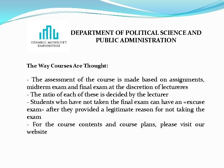 DEPARTMENT OF POLITICAL SCIENCE AND PUBLIC ADMINISTRATION The Way Courses Are Thought: - The
