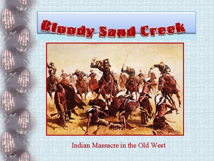 Indian Massacre in the Old West 
