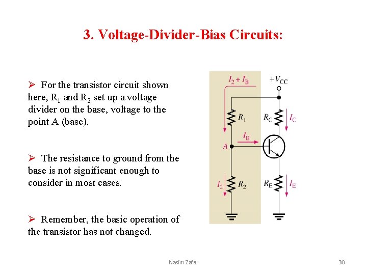 3. Voltage-Divider-Bias Circuits: Ø For the transistor circuit shown here, R 1 and R