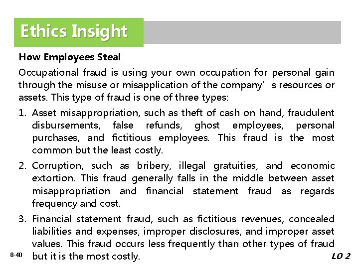 Ethics Insight How Employees Steal Occupational fraud is using your own occupation for personal