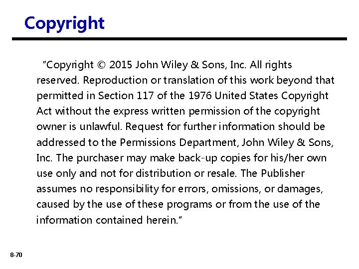 Copyright “Copyright © 2015 John Wiley & Sons, Inc. All rights reserved. Reproduction or